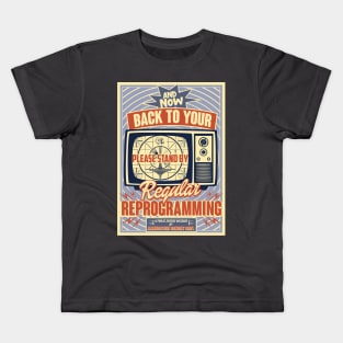 Back to Your Regular Reprogramming Kids T-Shirt